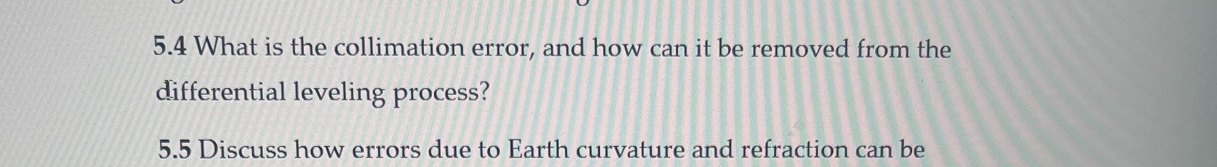 5 . 4 What is the collimation error, and how can