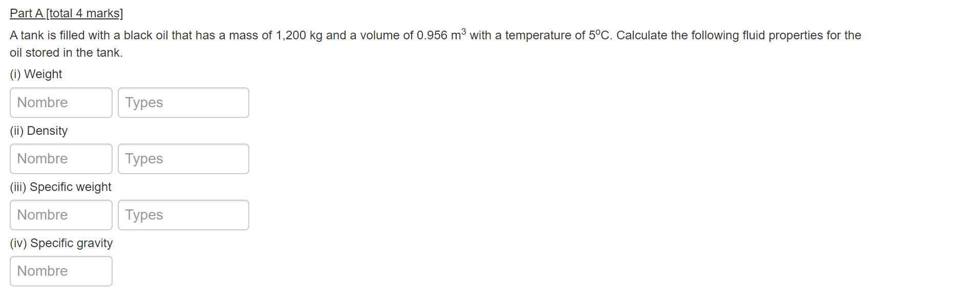 A tank is filled with a black oil that has a mass