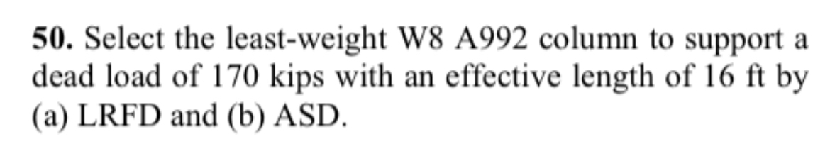 Select the least - weight W 8 A 9 9 2 column to