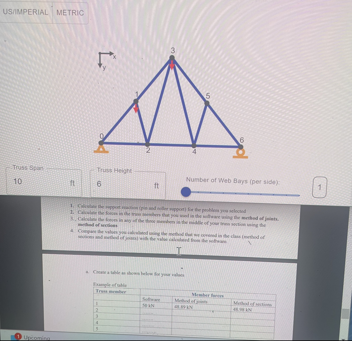 US / IMPERIAL METRIC Truss Snan Calculate the