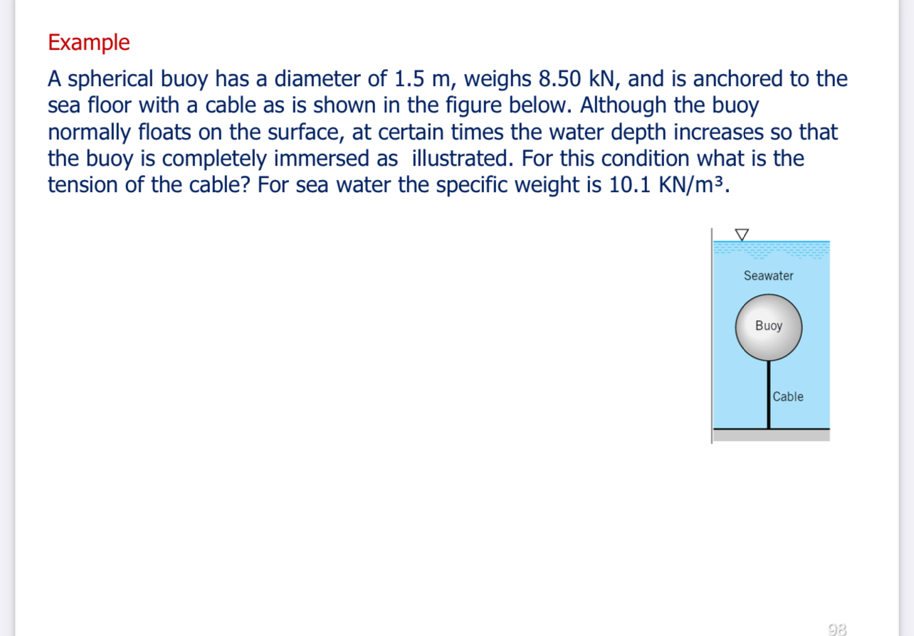 Example A spherical buoy has a diameter of 1 . 5