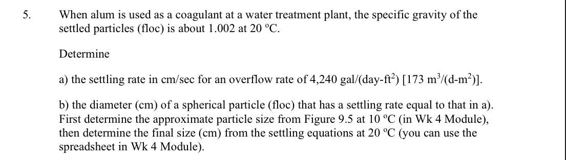 When alum is used as a coagulant at a water