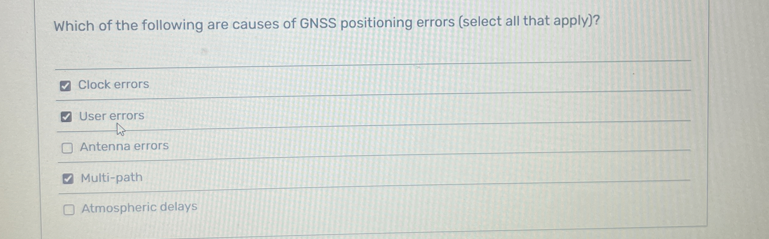 Which of the following are causes of GNSS