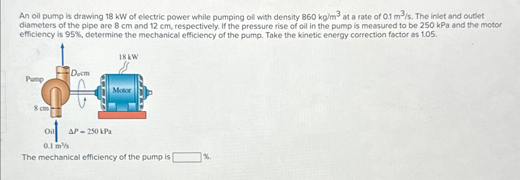 An oil pump is drawing 1 8 k W of electric power
