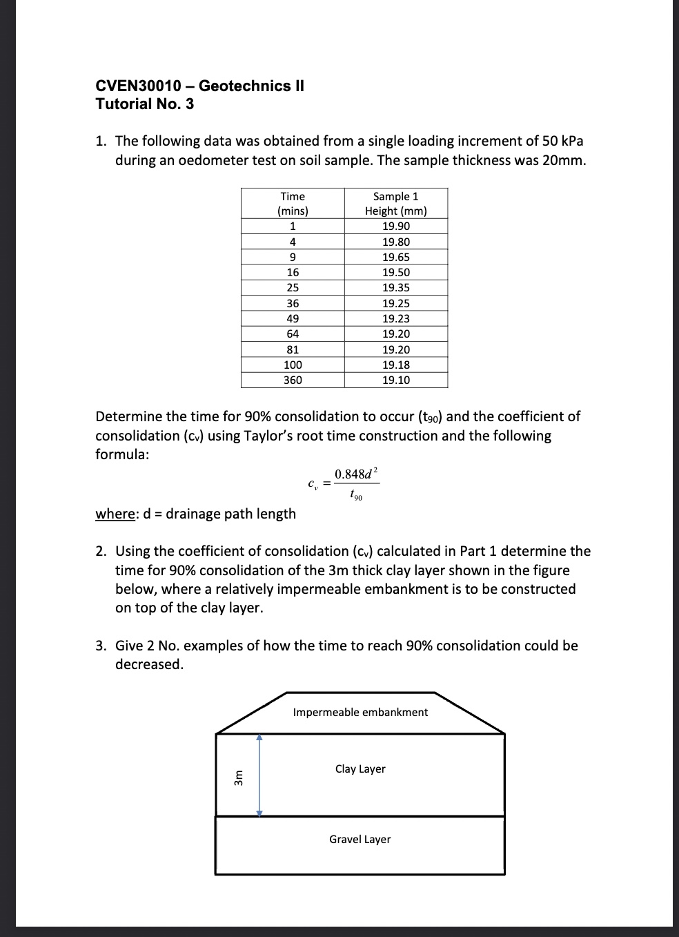 CVEN 3 0 0 1 0 - Geotechnics II Tutorial No . 3