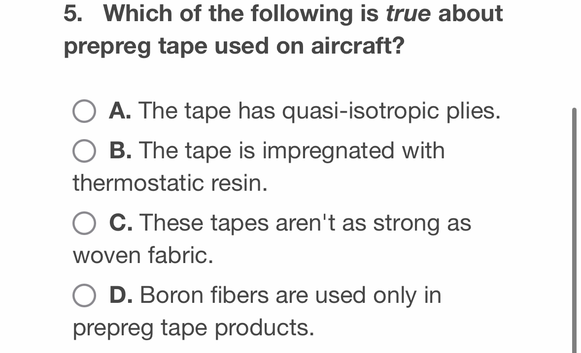 Which of the following is true about prepreg tape