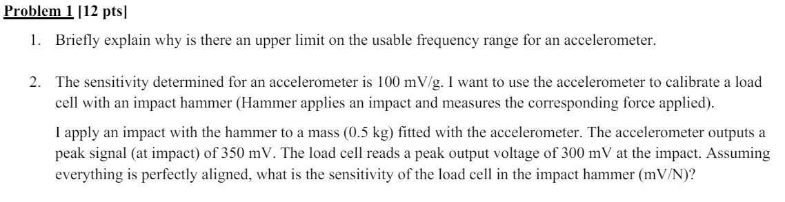 Problem 1 [ 1 2 pts ] Briefly explain why is