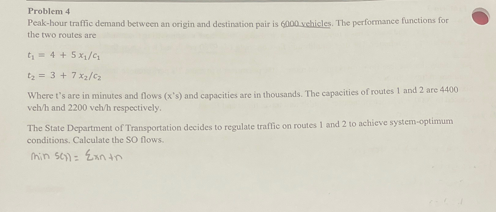 Problem 4 Peak - hour traffic demand between an