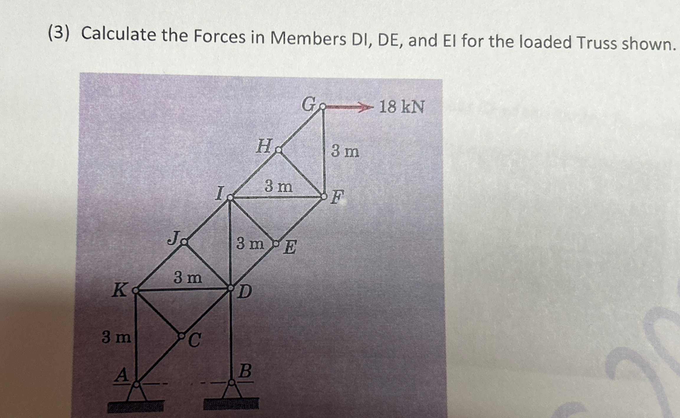 ( 3 ) Calculate the Forces in Members DI , DE ,