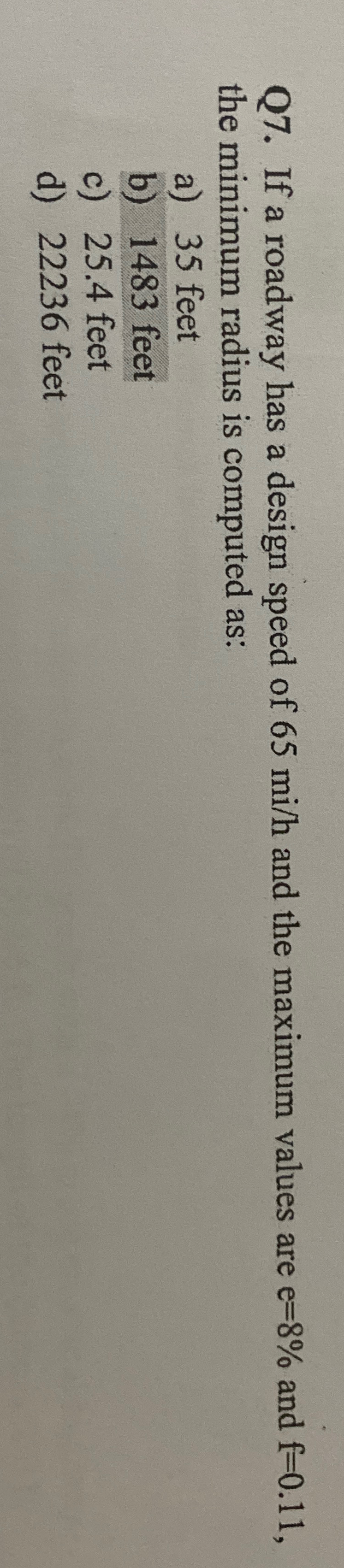 Q 7 . If a roadway has a design speed of 6 5 m i