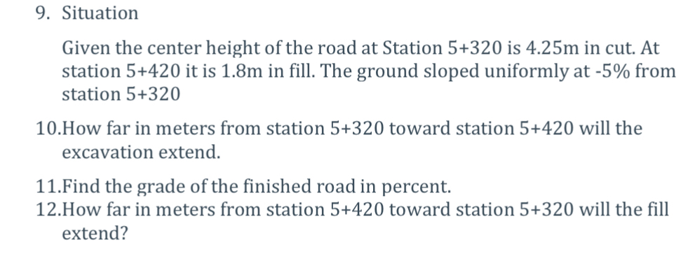 Situation Given the center height of the road at