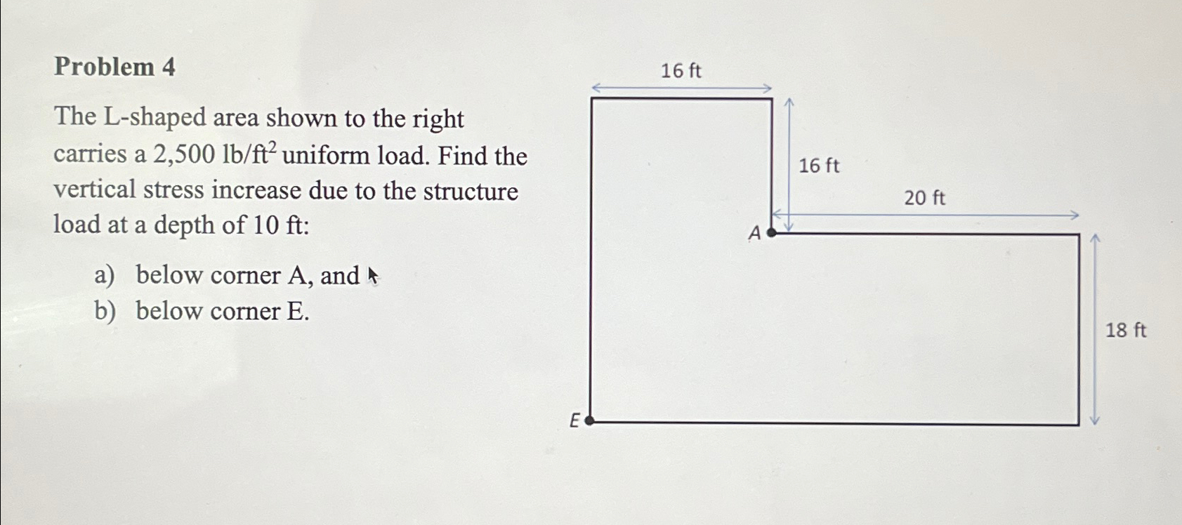 Problem 4 The L - shaped area shown to the right