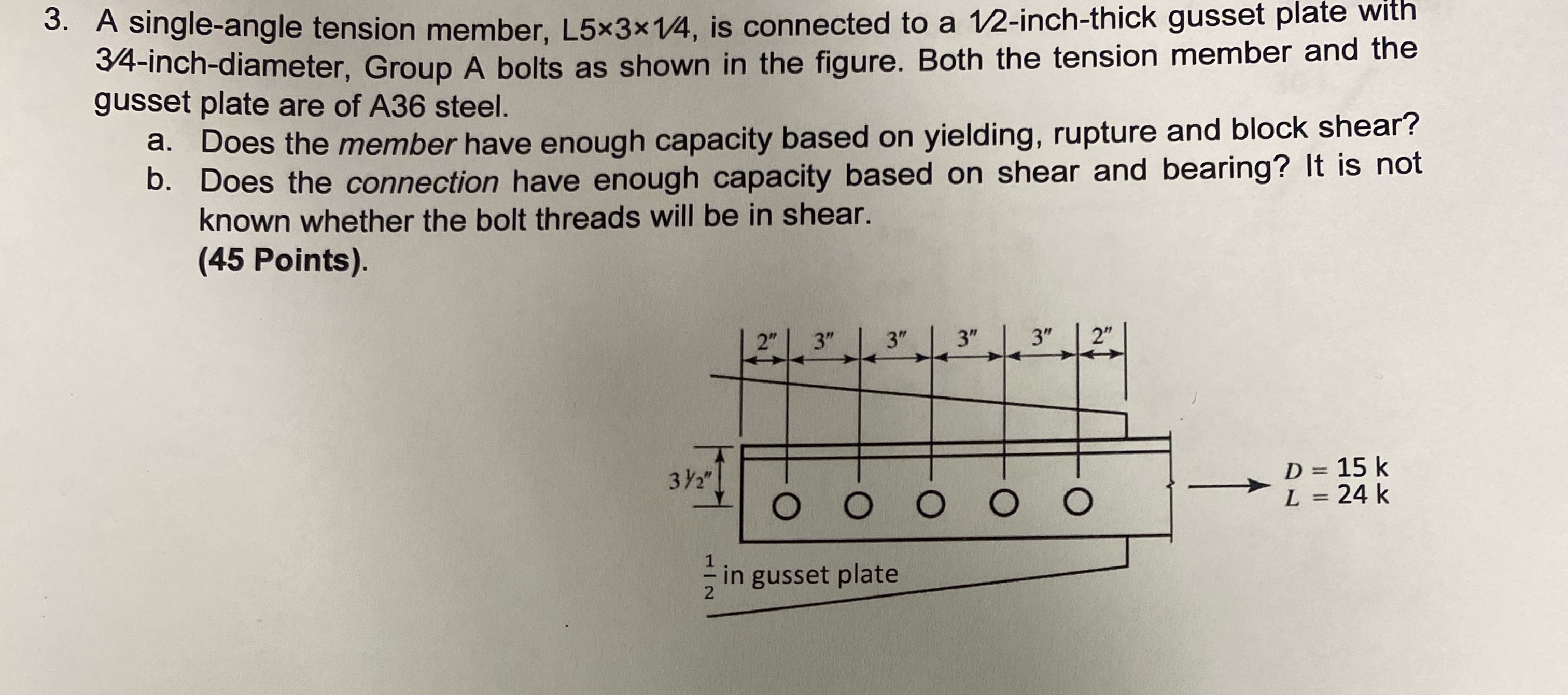 A single - angle tension member, L 5 3 1 4 , is