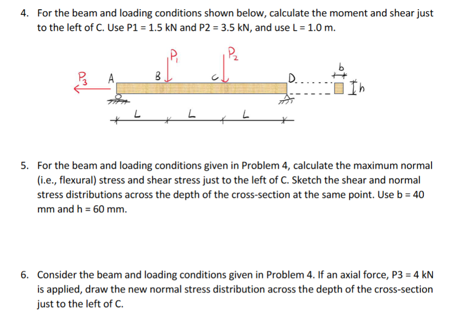 For the beam and loading conditions shown below,