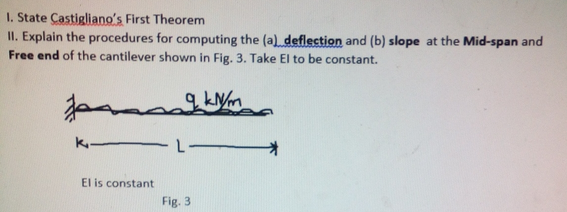 I. State Castigliano's First Theorem II . Explain