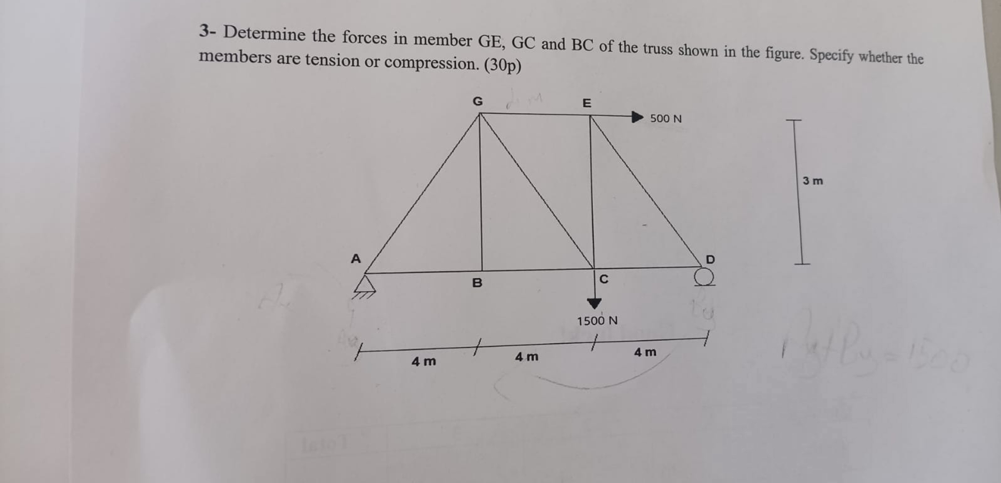 3 - Determine the forces in member GE , GC and BC