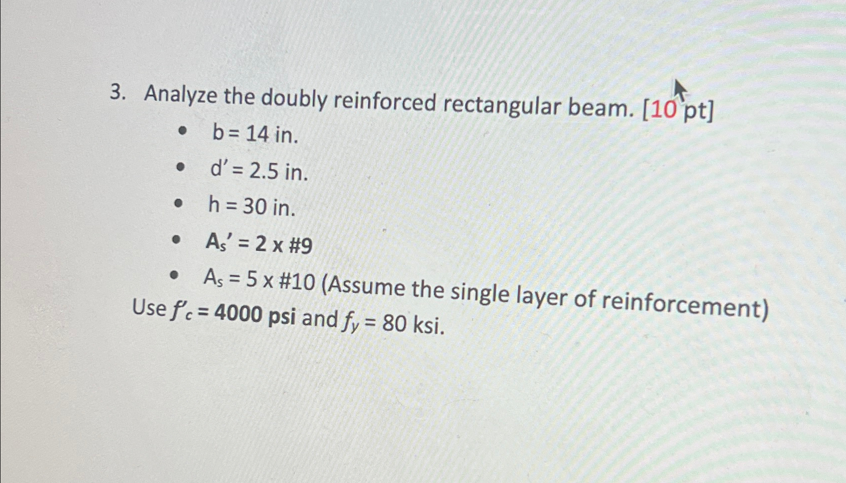 Analyze the doubly reinforced rectangular beam. [