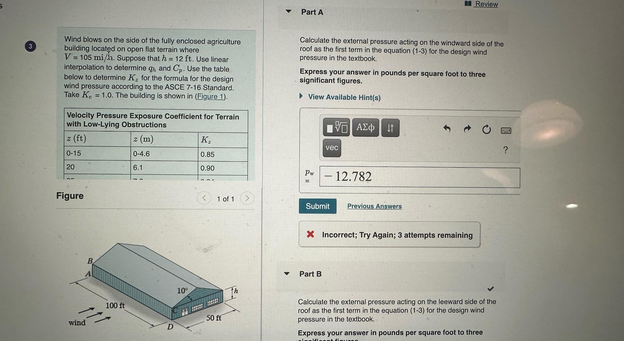 Part A Review 3 Wind blows on the side of the
