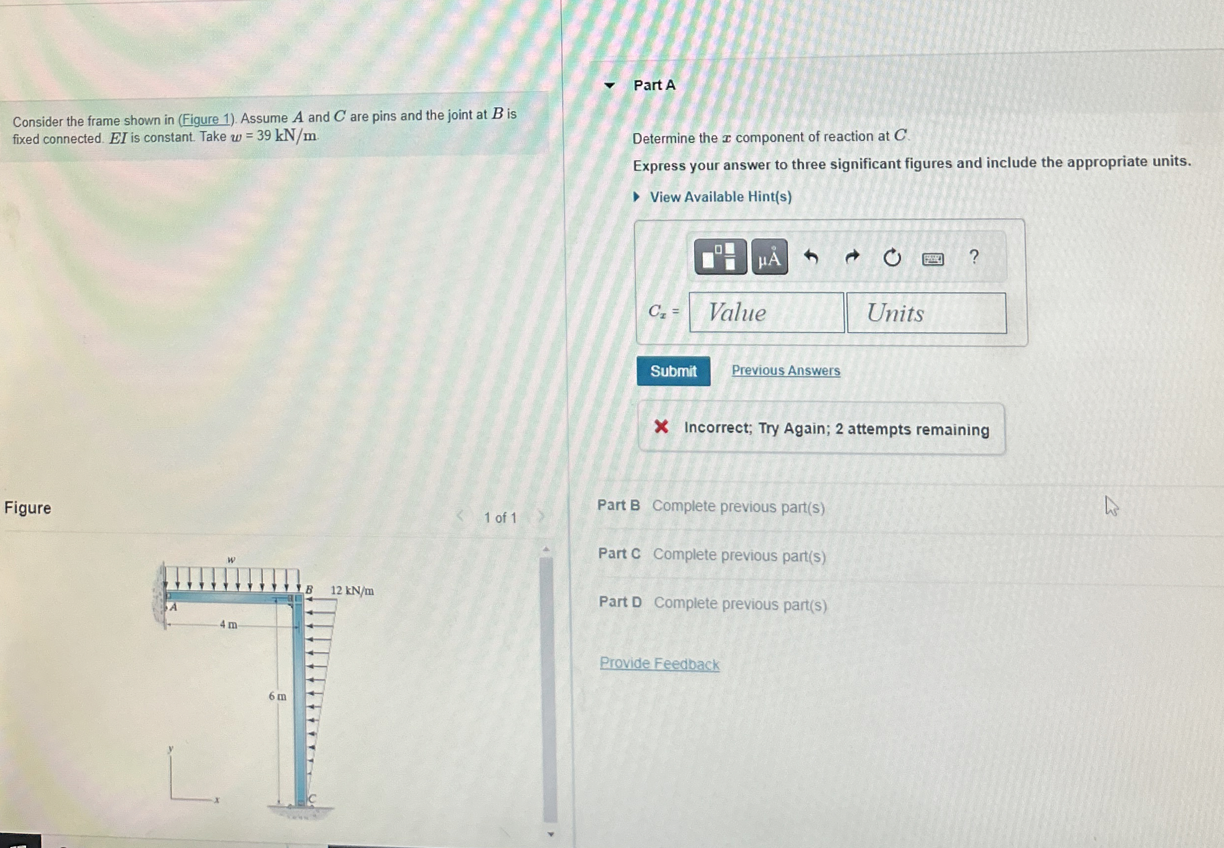 Consider the frame shown in ( Figure 1 ) . Assume
