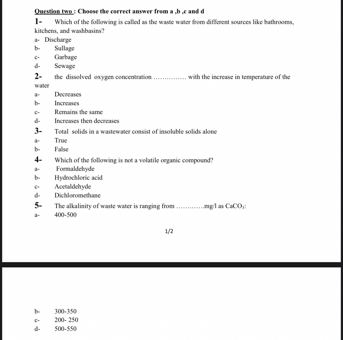 Question two: Choose the correct answer from a ,