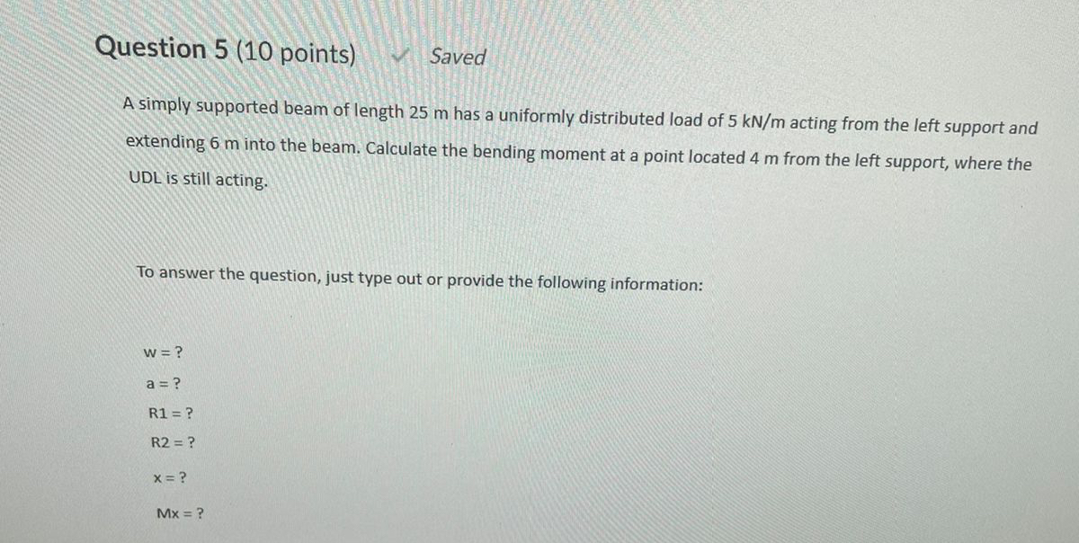 Question 5 ( 1 0 points ) Saved A simply