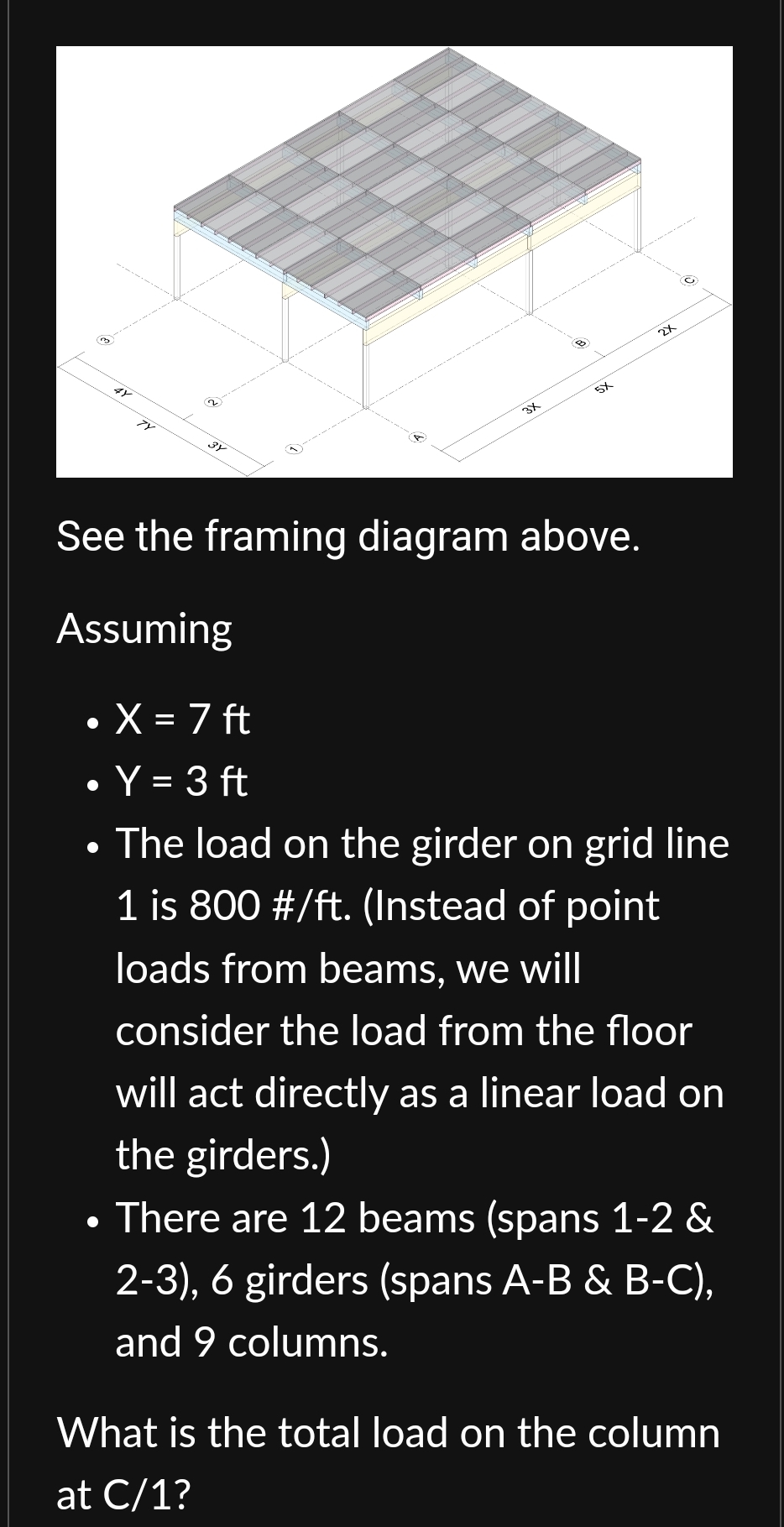 See the framing diagram above. Assuming x = 7 f t