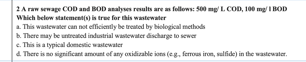 2 A raw sewage COD and BOD analyses results are