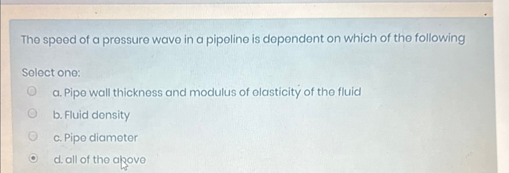 The speed of a pressure wave in a pipeline is