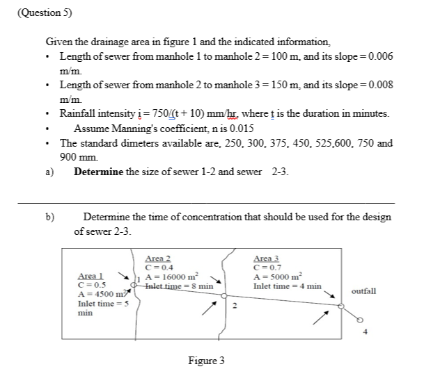 ( Question 5 ) Given the drainage area in figure