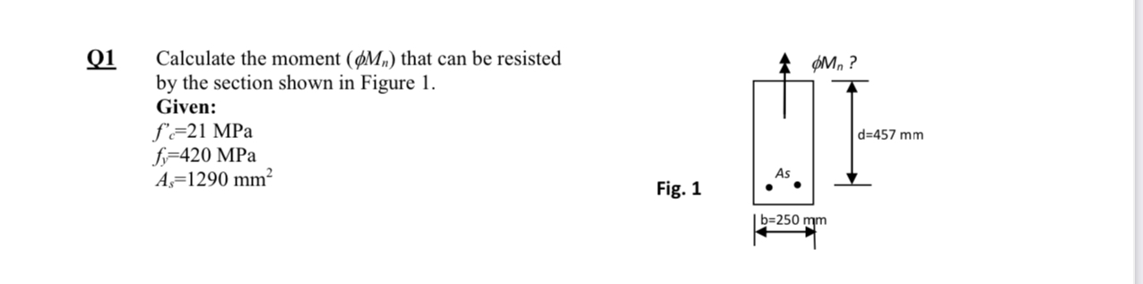 Q 1 Calculate the moment ( M n ) that can be