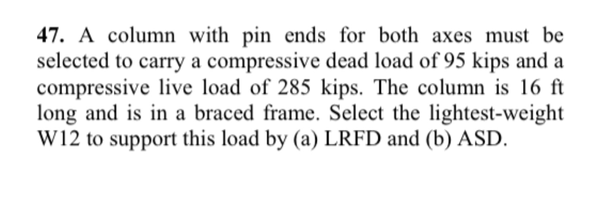 A column with pin ends for both axes must be
