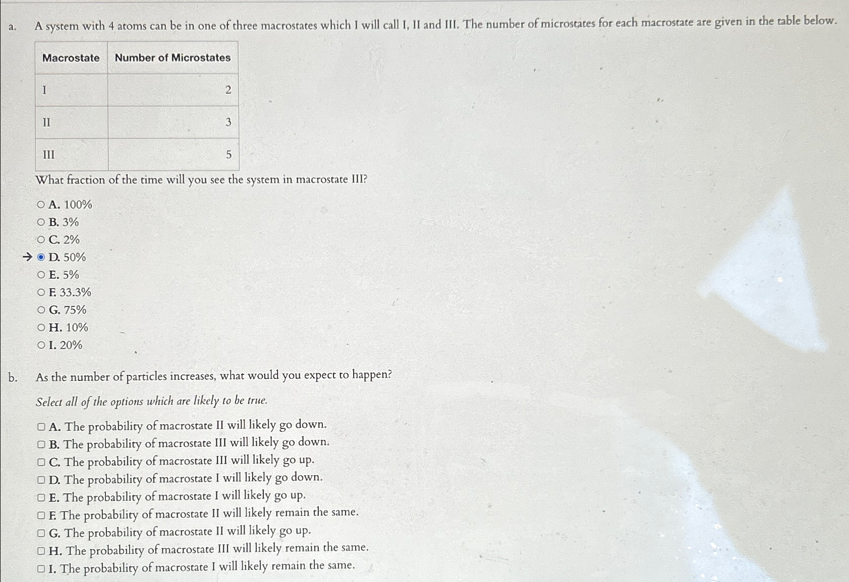a . A system with 4 atoms can be in one of three