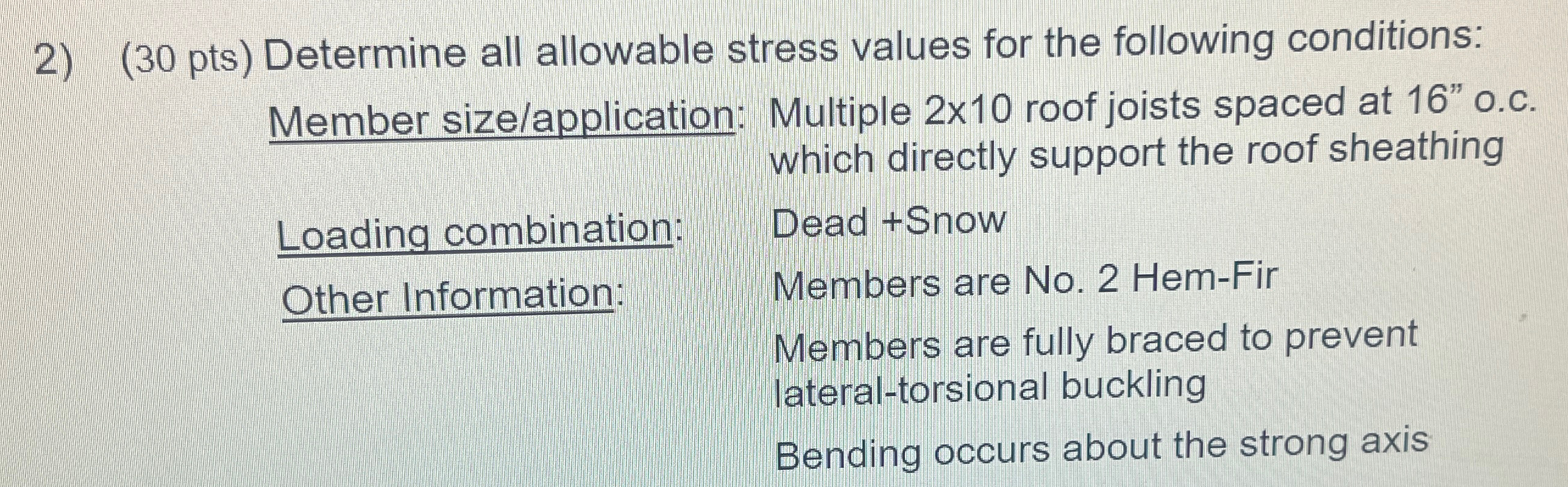 ( 3 0 pts ) Determine all allowable stress values