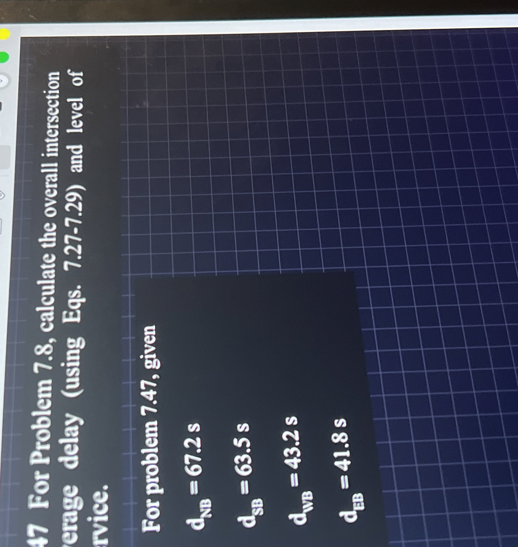 7 . 4 7 For Problem 7 . 8 , calculate the overall