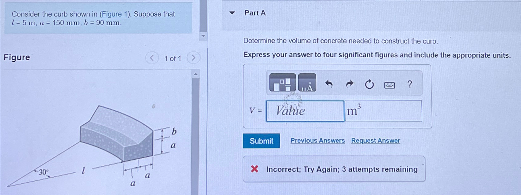 Consider the curb shown in ( Figure 1 ) . Suppose