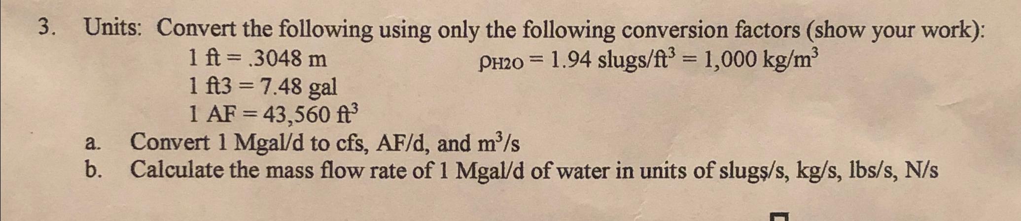 Units: Convert the following using only the
