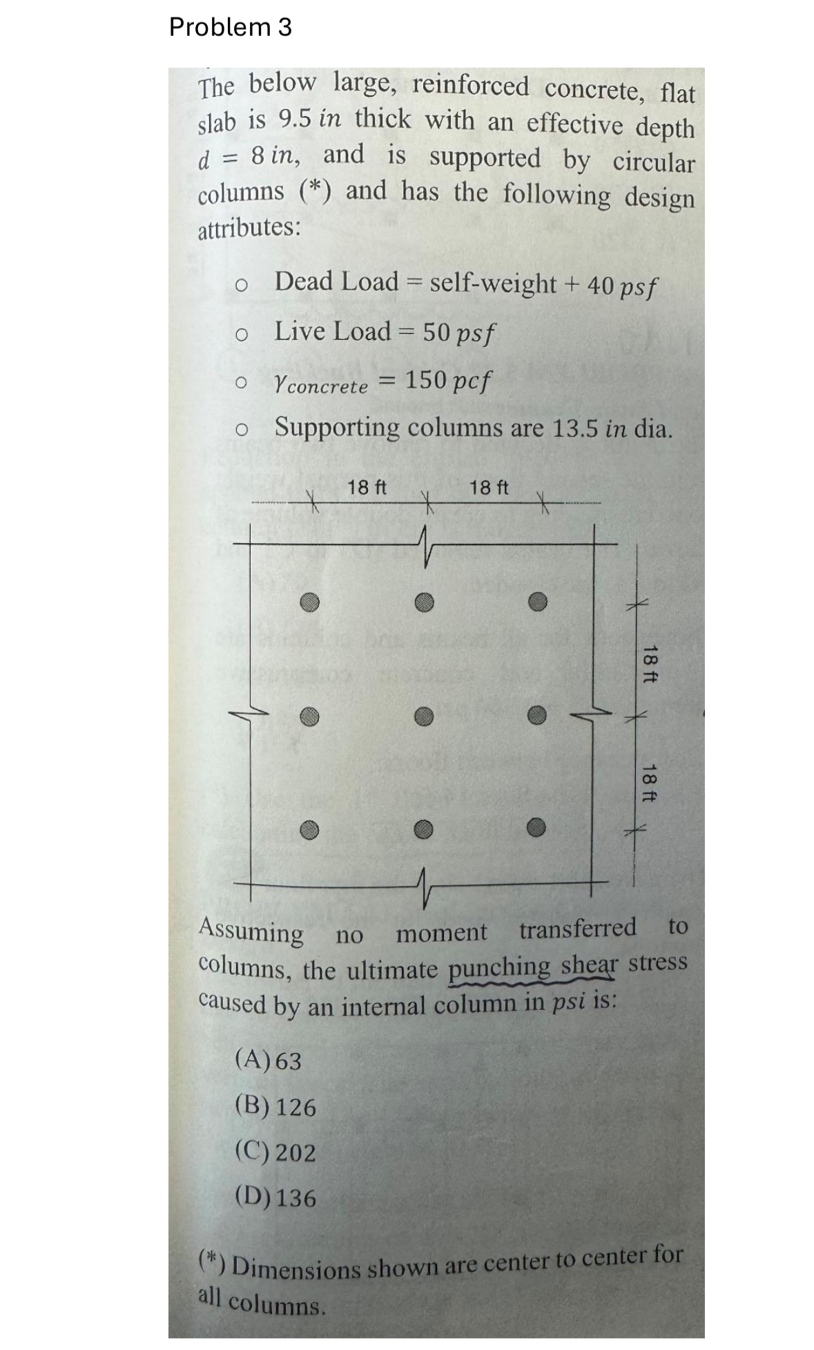Problem 3 The below large, reinforced concrete,