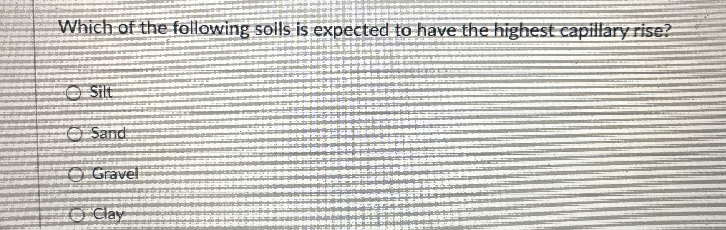 Which of the following soils is expected to have