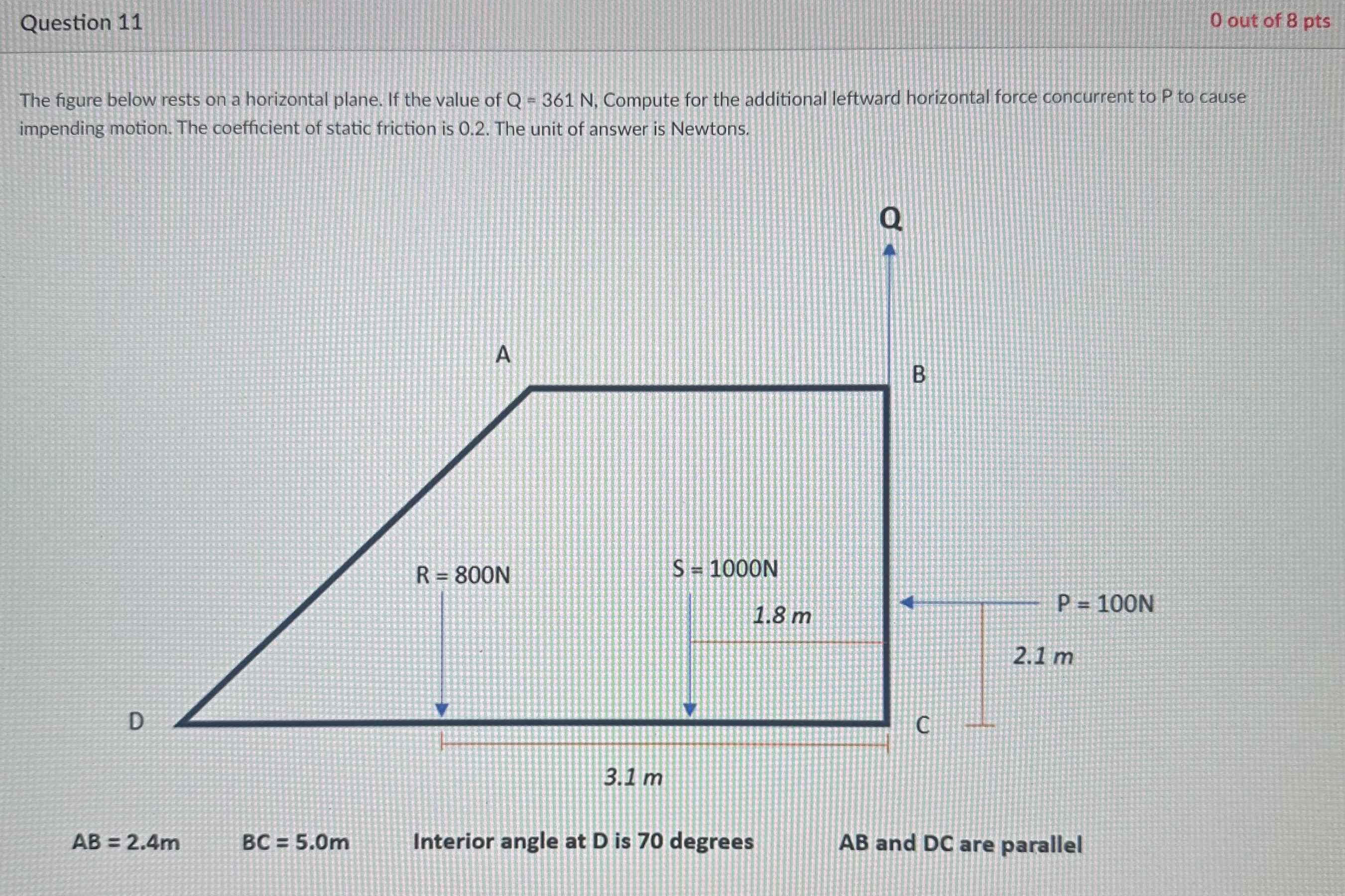 Question 1 1 0 out of 8 pts The figure below