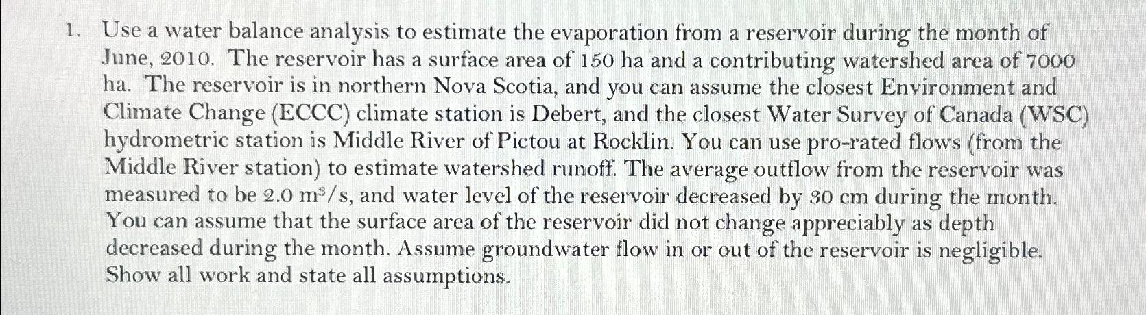 Use a water balance analysis to estimate the