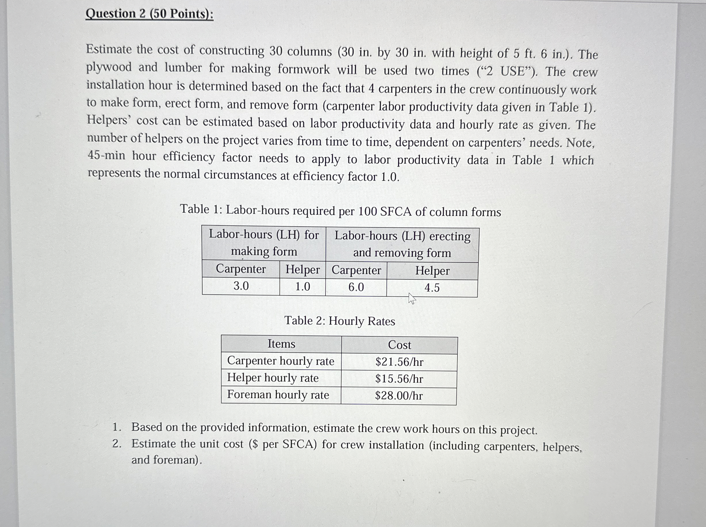 Question 2 ( 5 0 Points ) : Estimate the cost of