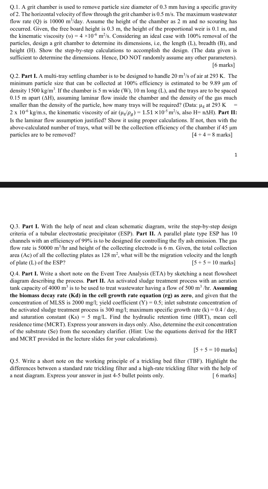 Q . 1 . A grit chamber is used to remove particle