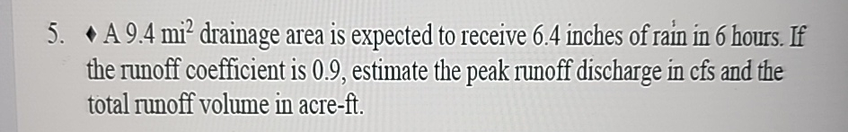 A 9 . 4 m i 2 drainage area is expected to