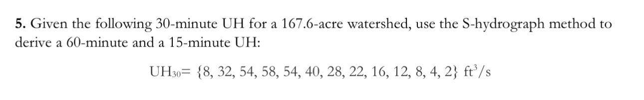 Given the following 3 0 - minute UH for a 1 6 7 .