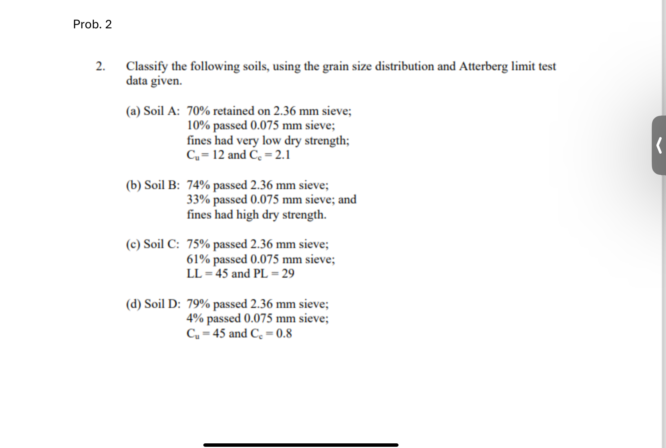 Prob. 2 2 . Classify the following soils, using