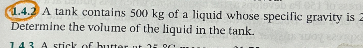 1 . 4 . 2 A tank contains 5 0 0 k g of a liquid