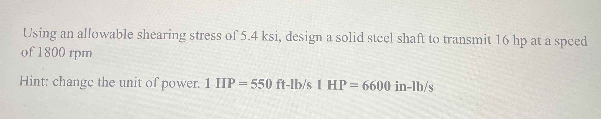 Using an allowable shearing stress of 5 . 4 ksi ,