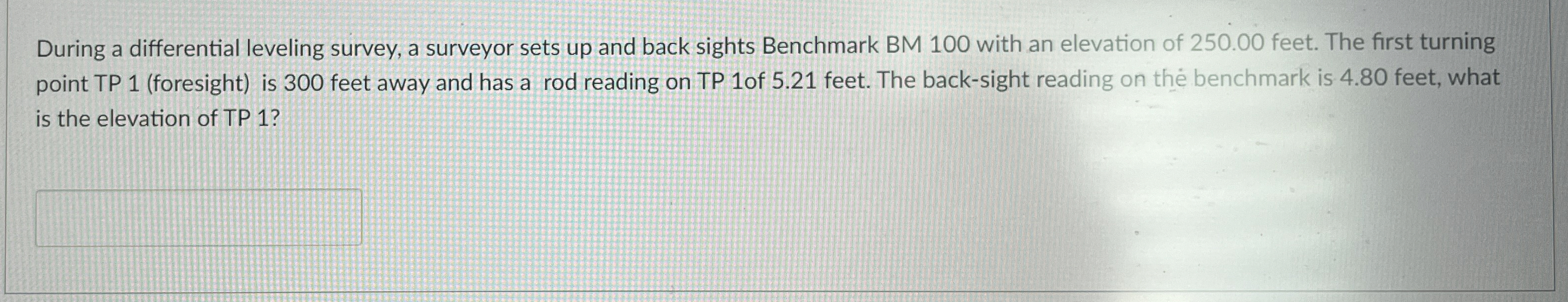 During a differential leveling survey, a surveyor