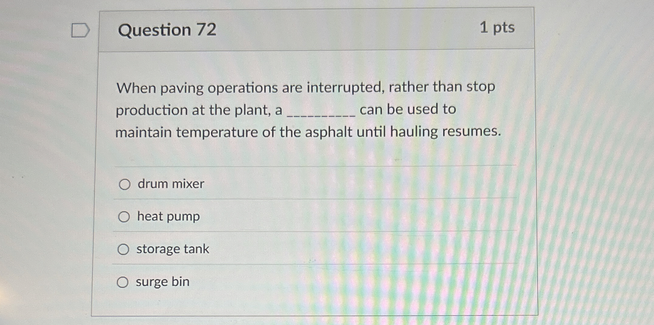 Question 7 2 When paving operations are