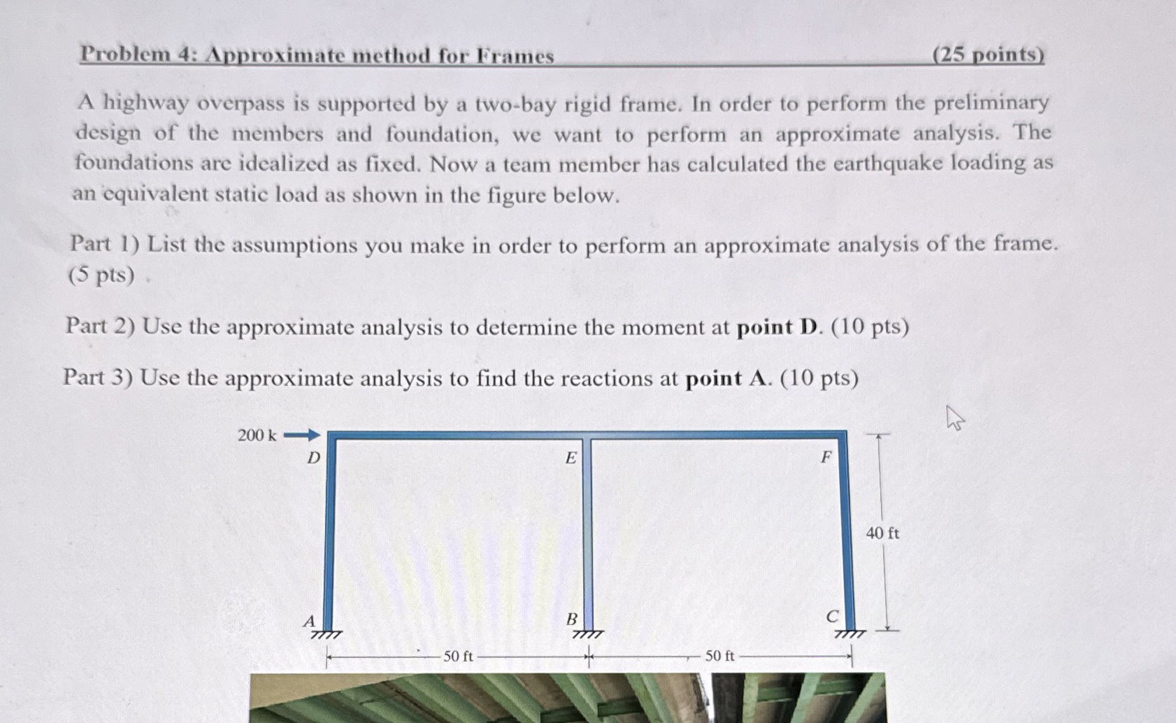 Problem 4 : Approximate method for Frames ( 2 5